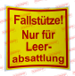 Preview: 93434 Aufkleber  "Fallstütze! Nur f.Leerabs."